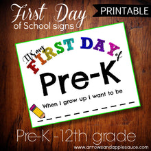 Load image into Gallery viewer, First Day of School Pre-K to 12th Grade Printable Sign - Arrows And Applesauce