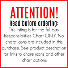 Load image into Gallery viewer, Full Day Responsibilities Printable *CHART ONLY* (No icons included) - Arrows And Applesauce