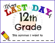 Load image into Gallery viewer, Last Day of School Pre-K to 12th Grade Printable Sign - Arrows And Applesauce
