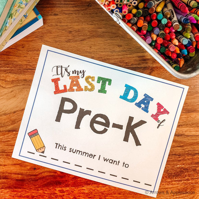 Last Day of School Pre-K to 12th Grade Printable Sign - Arrows And Applesauce